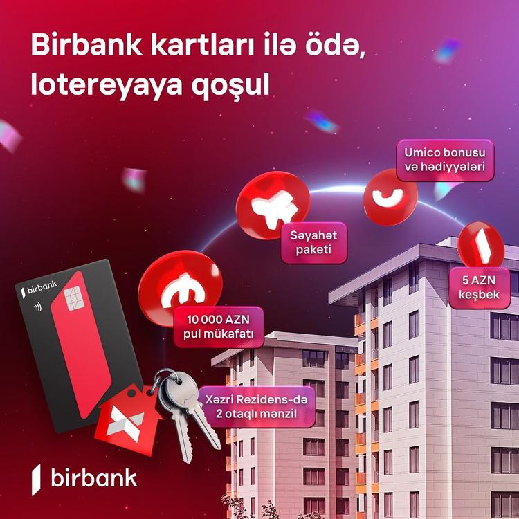 Birbank kartı sahibləri üçün "10 001 hədiyyə" lotereyası