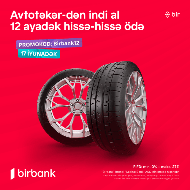 Birbank12 promokodu ilə avtomobilin təkərlərini sərfəli şəkildə dəyişin!