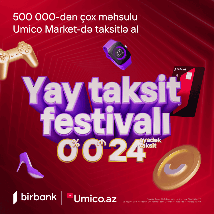 Umico Market-də yay taksit festivalı başladı!