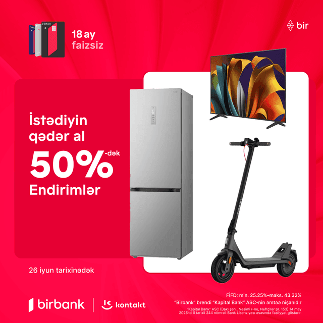 "Kontakt Home" mağazalarında istədiyiniz məhsullar istədiyiniz sayda 50%-dək endirimlərlə!