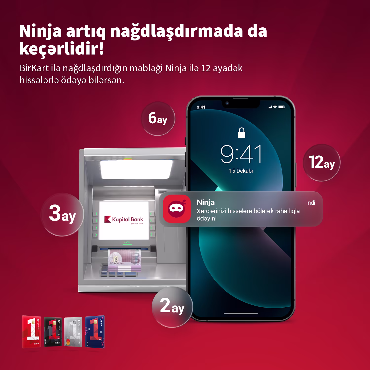 Ninja artıq nağdlaşdırma əməliyyatlarında da keçərlidir