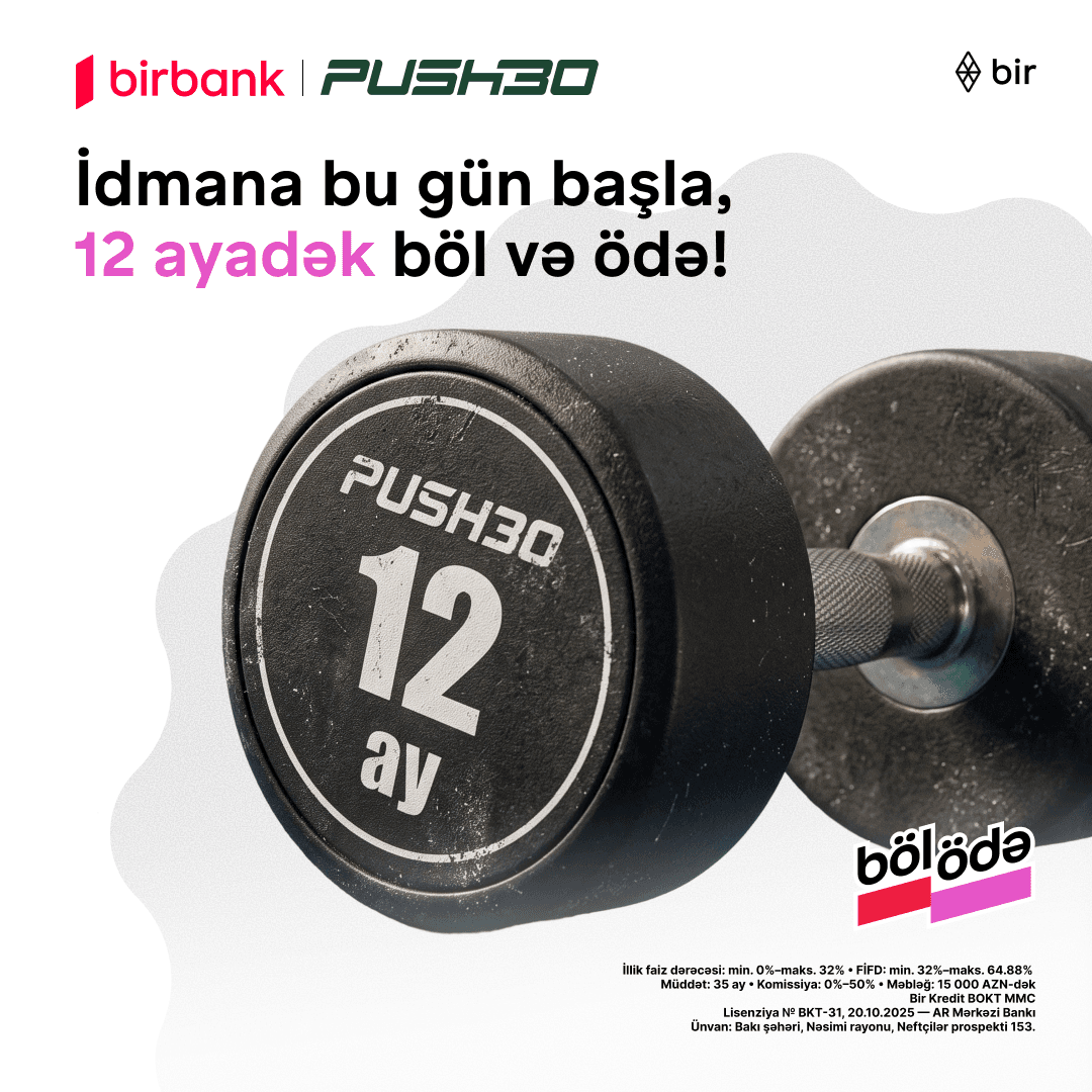 Push30 abunəliyini 12 aya böl və ödə!