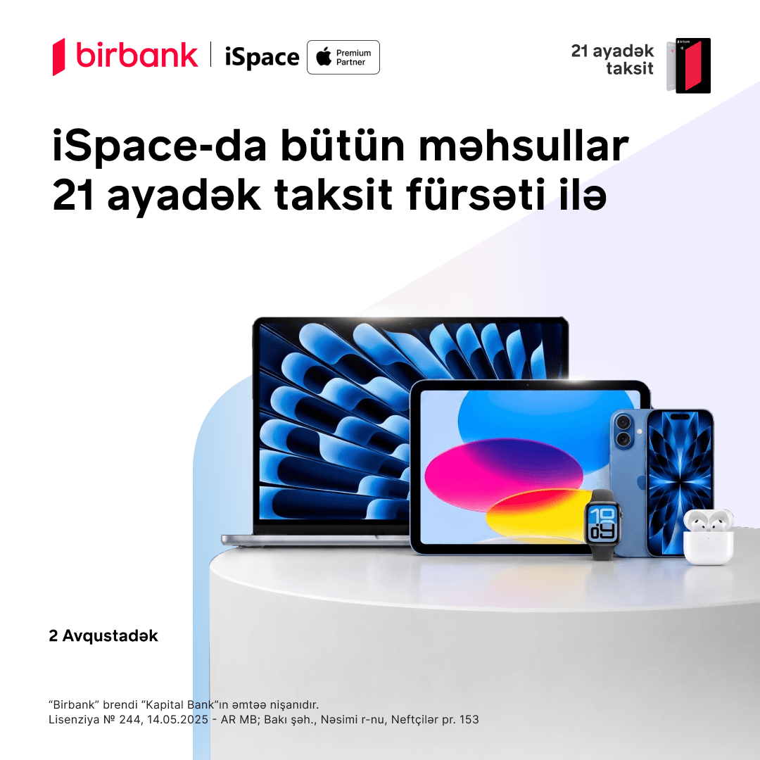 iSpace-da bütün məhsullar 21 ayadək taksitlə!