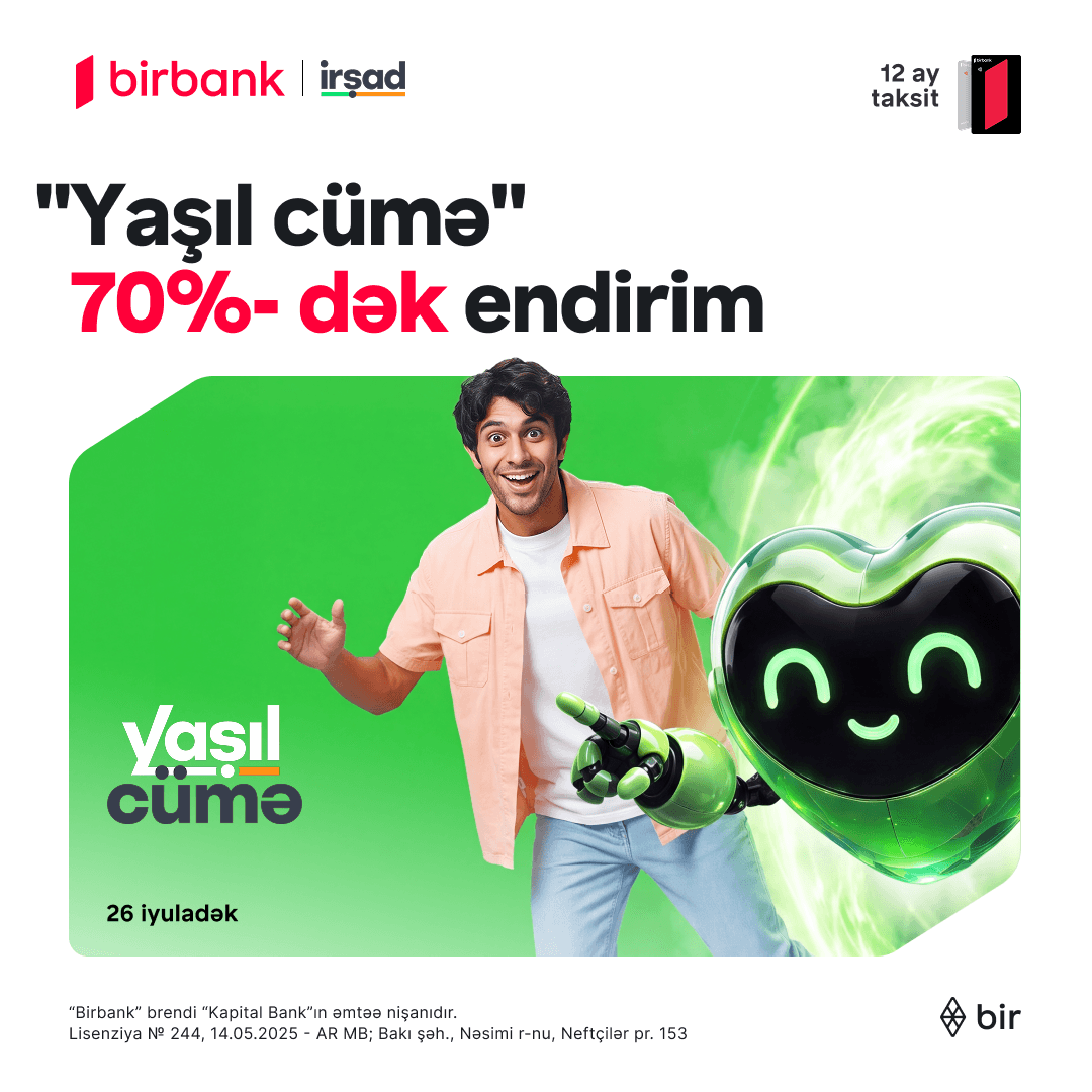 İrşad-da yayın “Yaşıl Cümə” fürsətləri başladı!