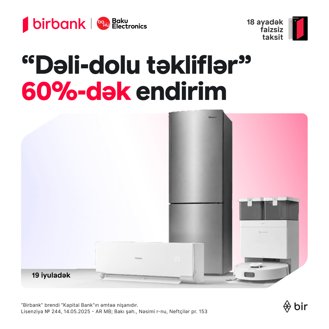 Baku Electronics-də “Dəli-dolu təkliflər” səni gözləyir!