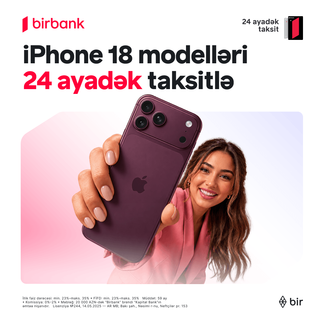 Yeni iPhone 18 modellərini 24 ayadək taksitlə əldə et!