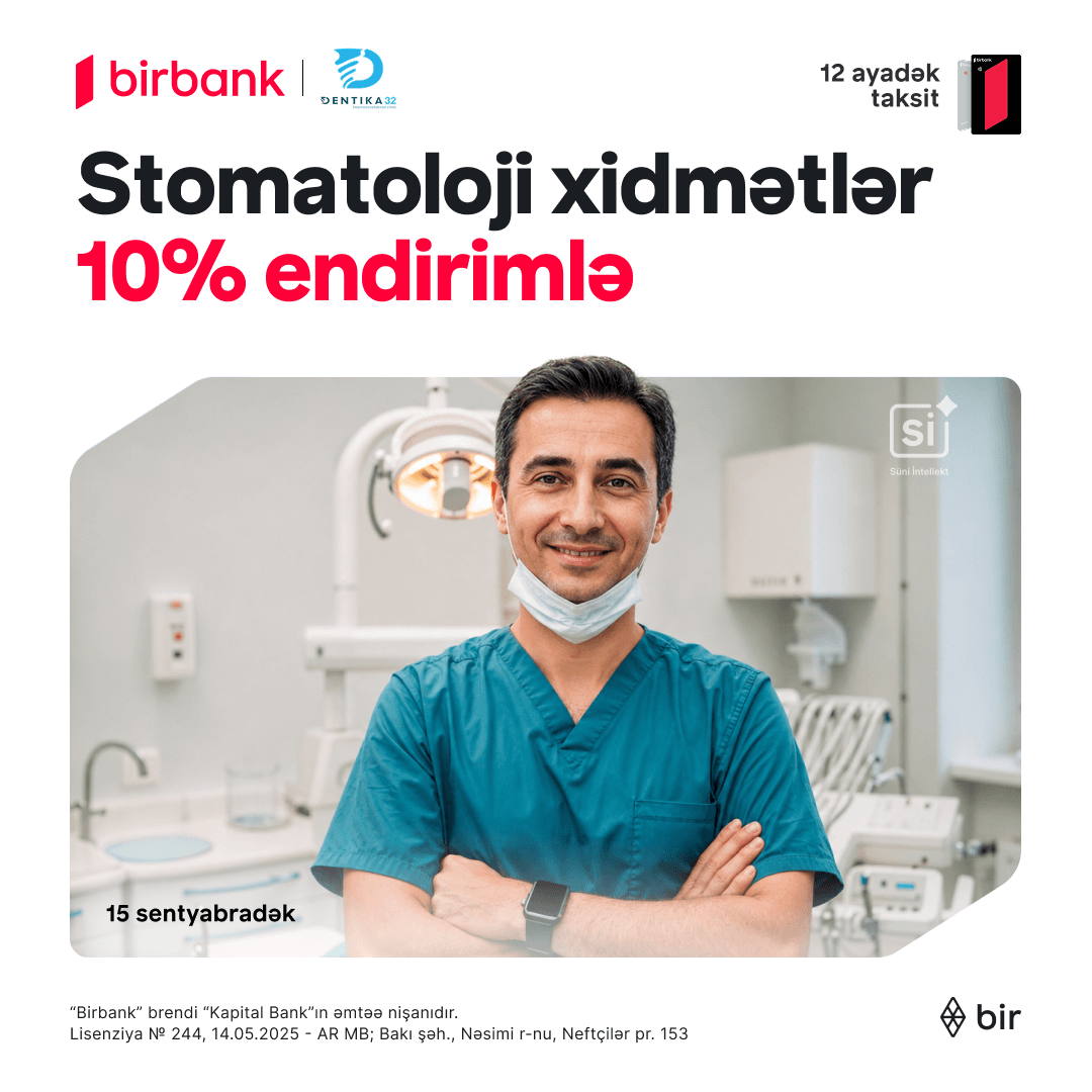 Dentika 32-də sağlam gülüş fürsətləri başladı!