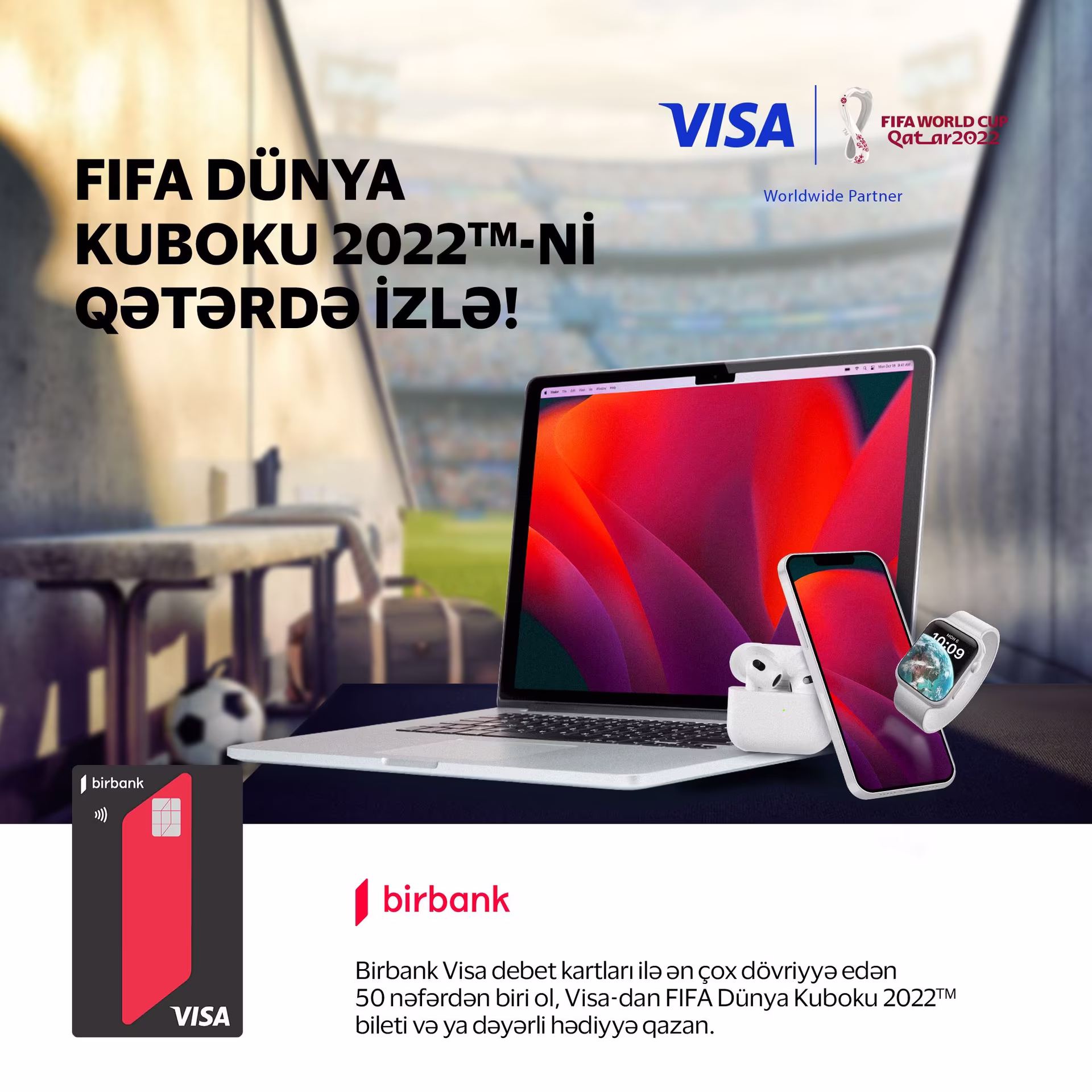 Birbank Visa debet kartları ilə ödənişlər Qətərdə keçiriləcək FIFA Dünya Kuboku 2022™-ə aparır