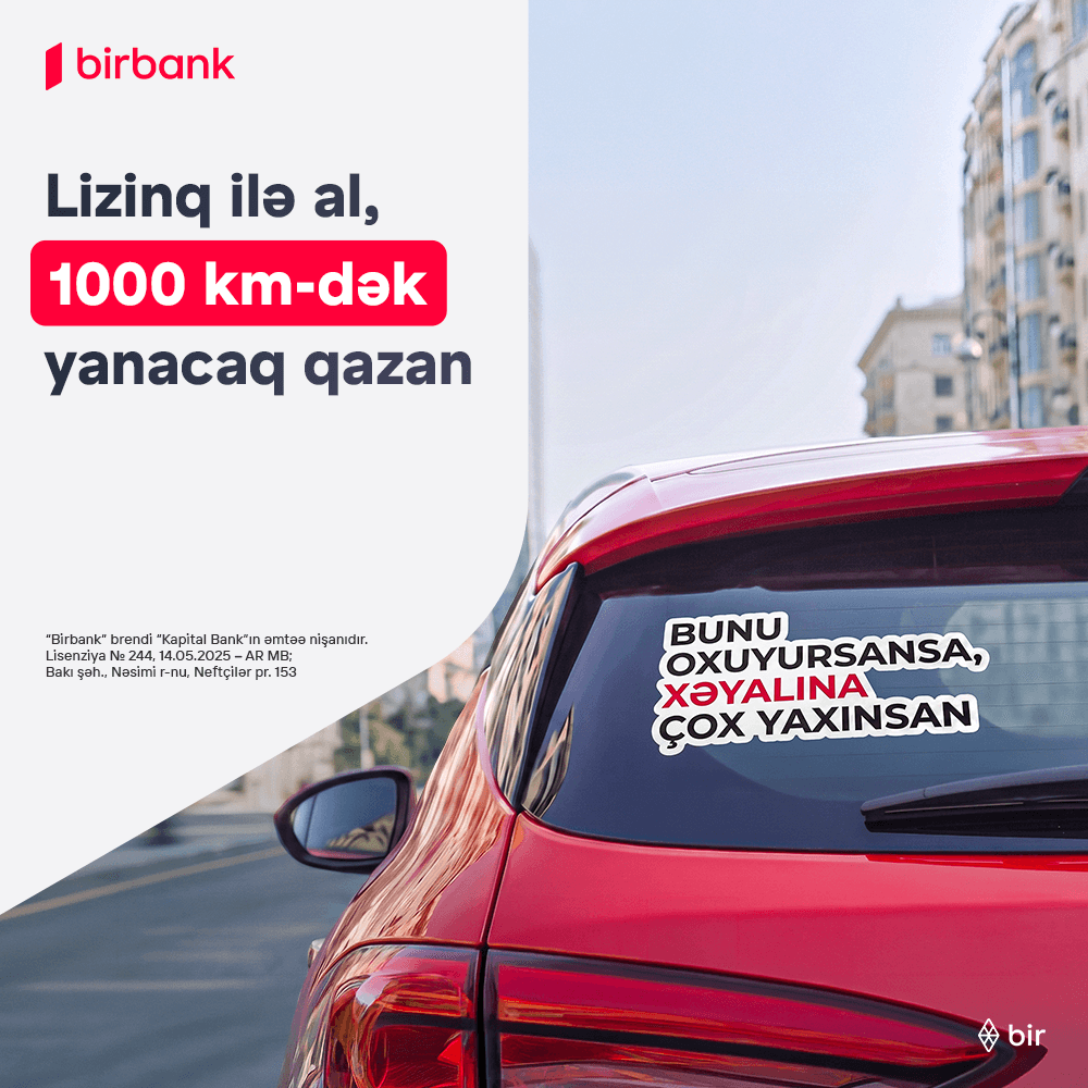 İlk 1000 km-dək yanacağın bizdən hədiyyə!