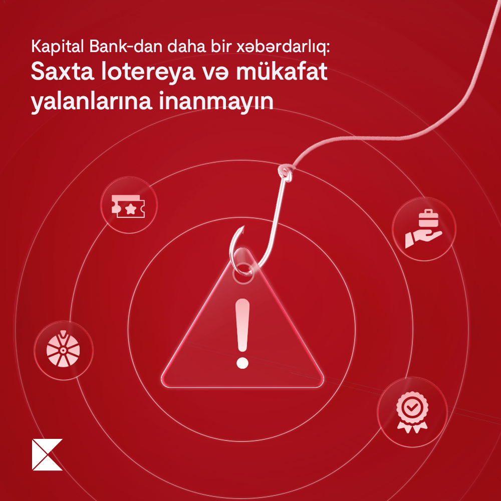 Another warning from Kapital Bank: Don't fall for fake lotteries and prize scams