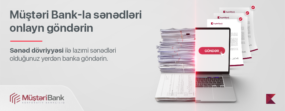 Artıq sahibkarlar sənədlərini banka onlayn göndərə bilərlər