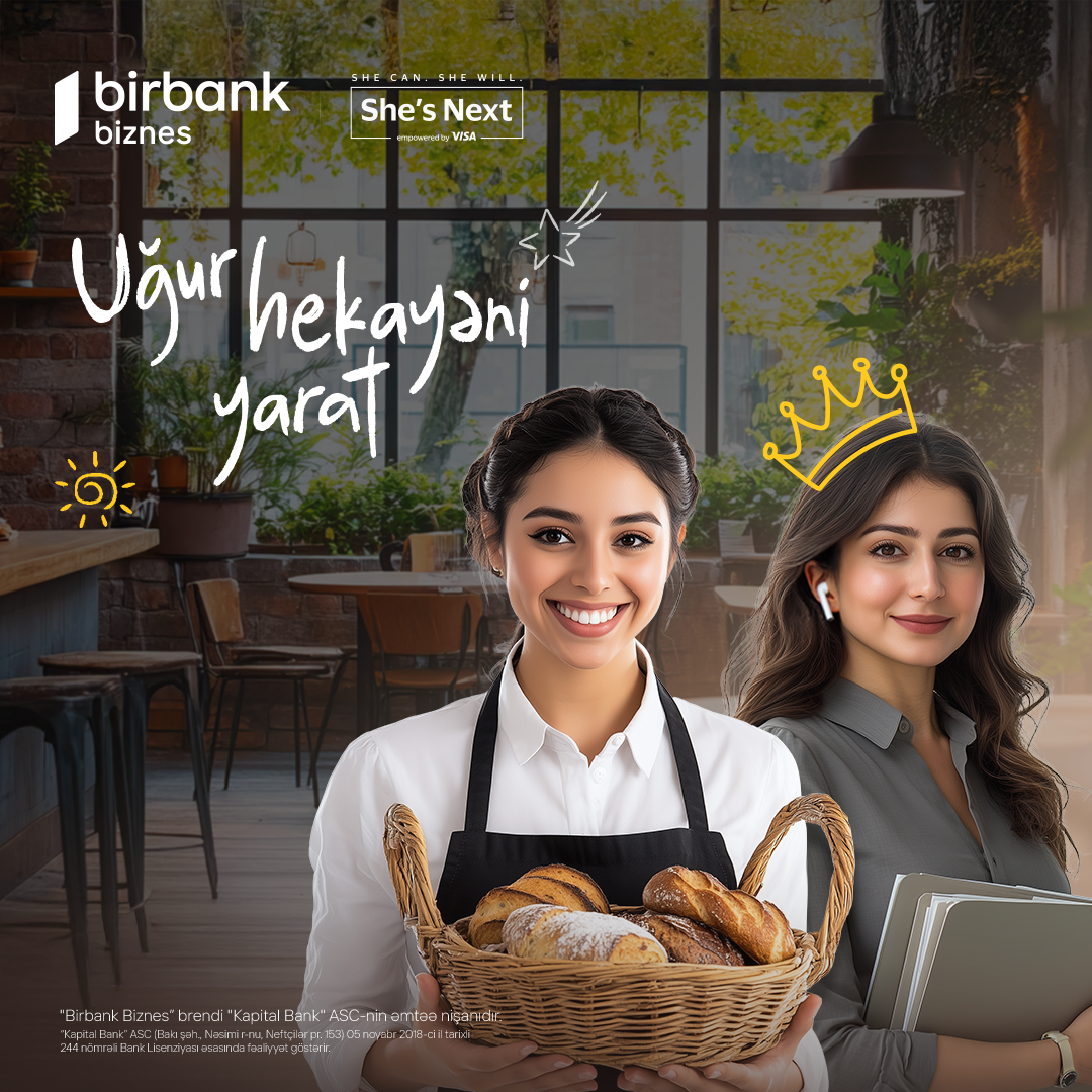 Another opportunity from Birbank Biznes for women entrepreneurs: Join She’s Next initiative and get a chance to win 15,000 AZN