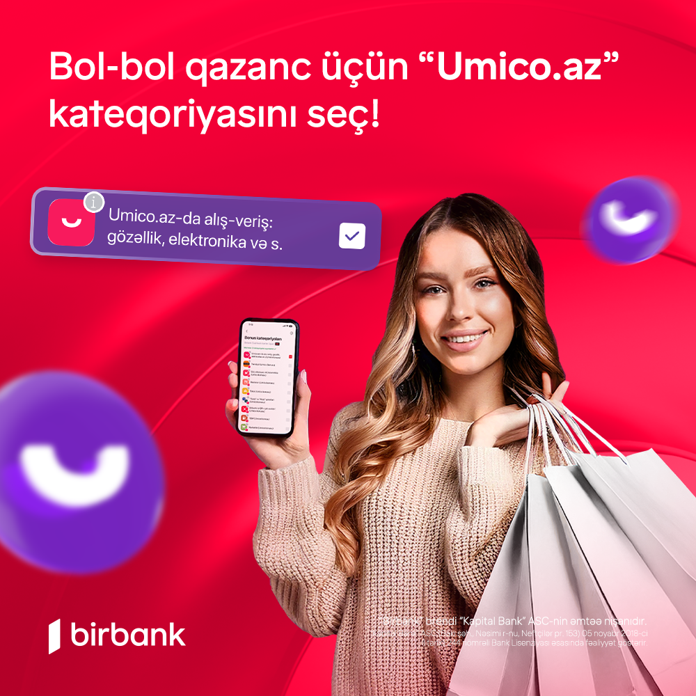 Получайте больше выгоды от платежей картами Birbank на Umico.az