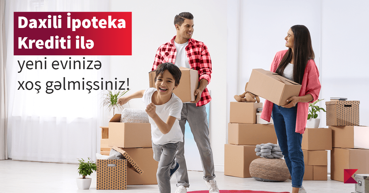 Kapital Bank offers an internal mortgage loan on favorable terms