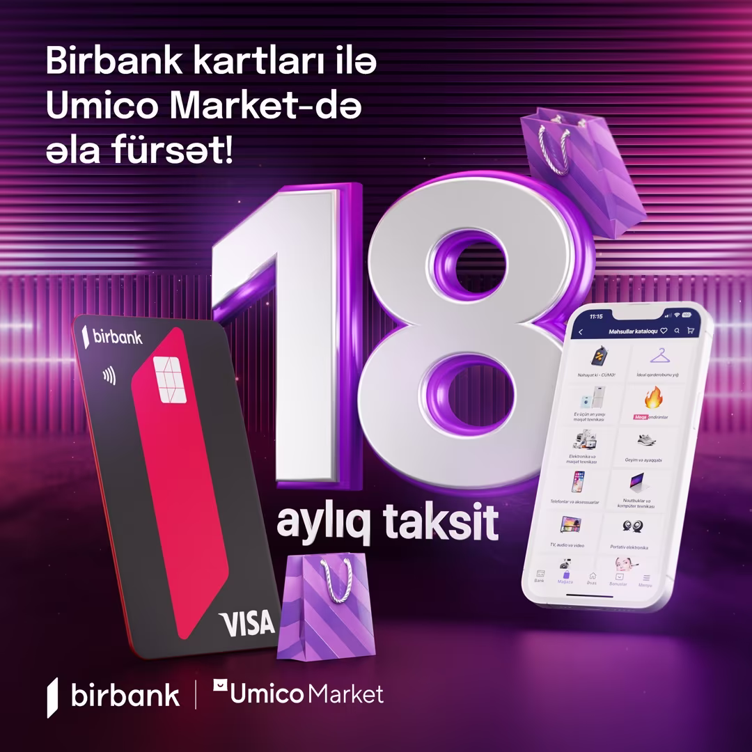 Birbank taksit kartı sahiblərinə Umico Market-də əla təklif